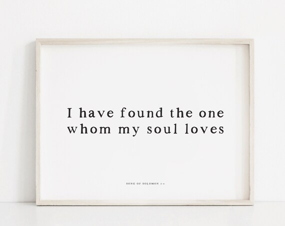 Song of Solomon 3 4 Found the One Whom My Soul Loves Art Poster