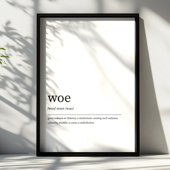 Woe Definition Print Minimalist Wall Art 19 Sizes