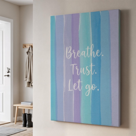 Breathe Trust Let Go Blue Purple Watercolor Stripes Quote Canvas Print