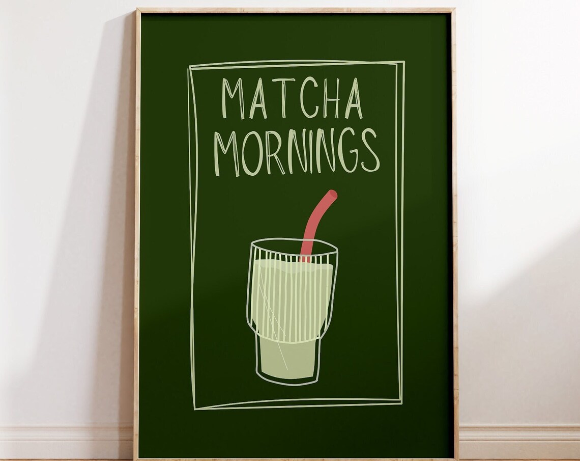 Matcha Mornings Green Matcha Glass Trendy Kitchen Bar Wall Poster