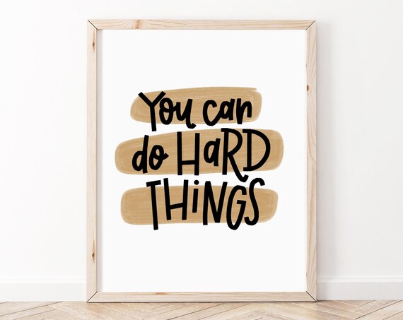 You Can Do Hard Things Gold Brush Stroke Encouragement Quote Poster