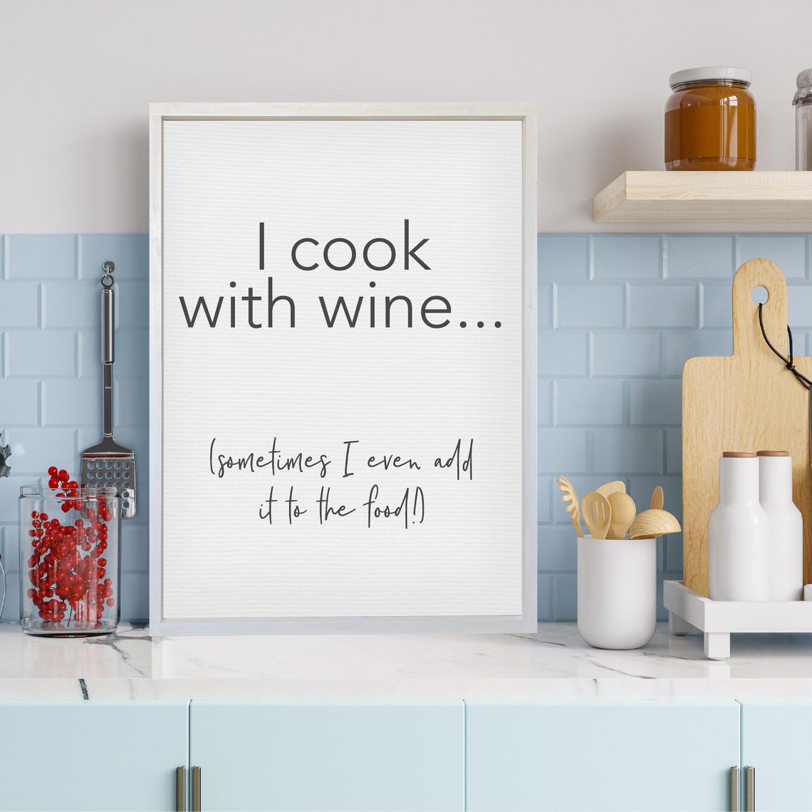 I Cook With Wine Sometimes Add It To The Food Funny Kitchen Poster - Image 2