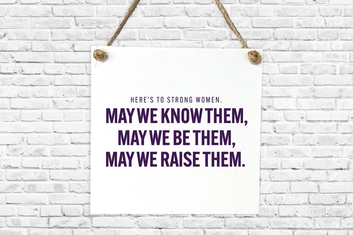 Strong Women May We Know Them Be Them Raise Them Empowerment Poster - Image 2