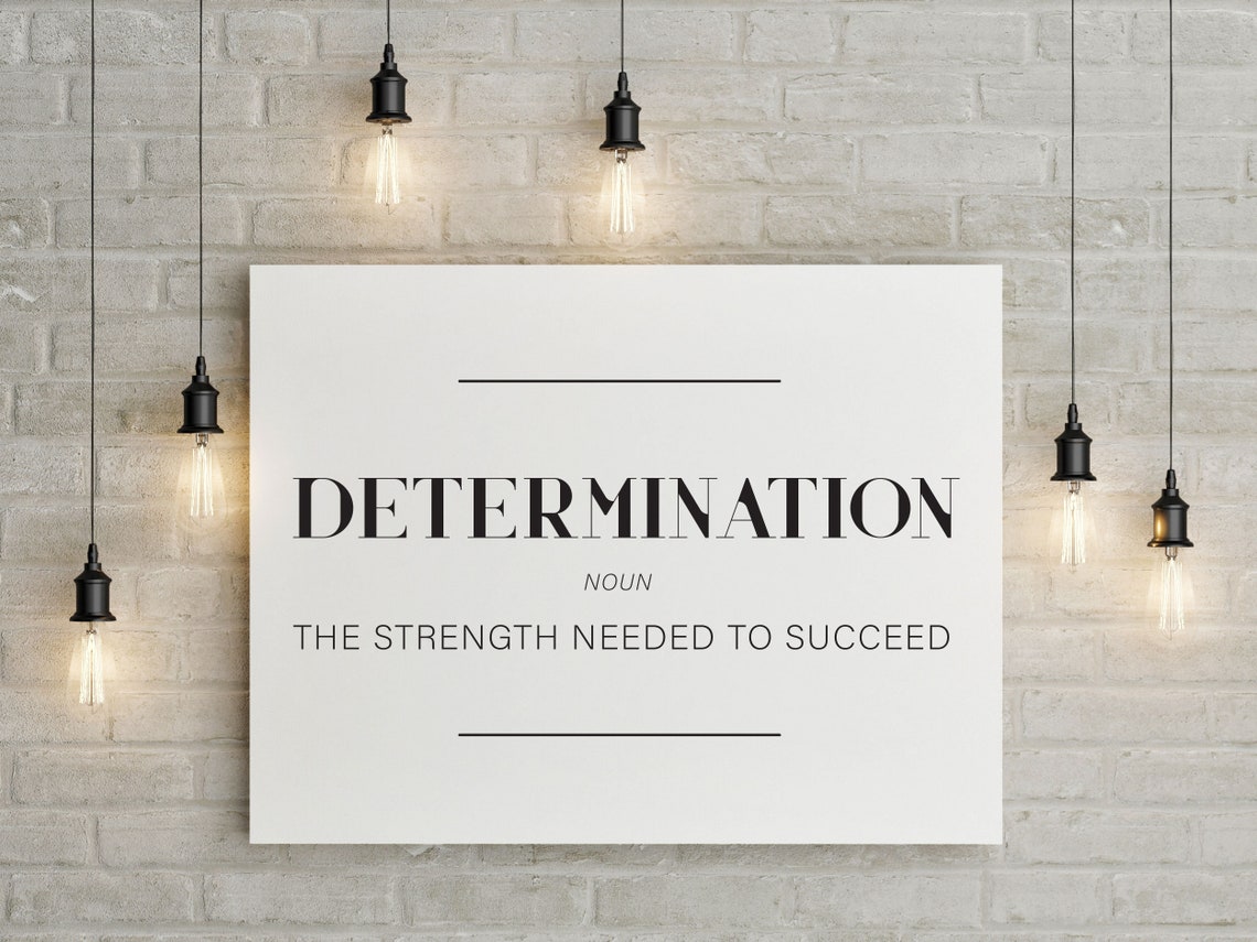 Determination Noun Definition Strength Needed to Succeed Poster