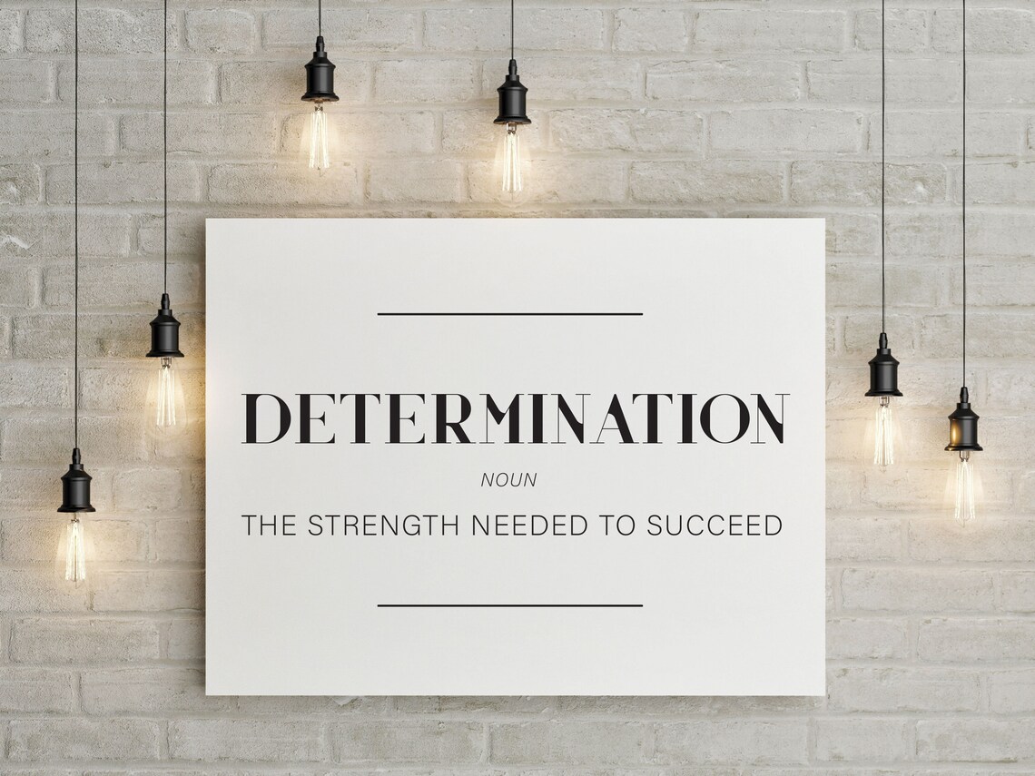 The Definition Of Determination Inspirational Office Decor Motivational Work Signs Positivity Inspiring Wall Hangings