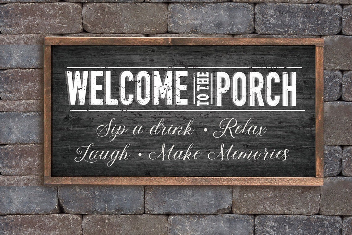 Welcome to the Porch Rustic Barnwood Relax Laugh Memories Outdoor Sign Poster - Image 3