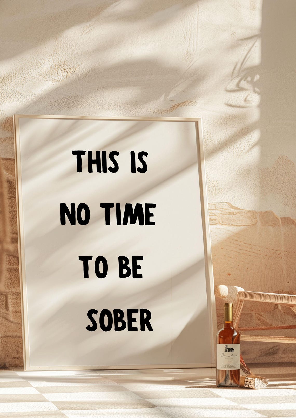This Is No Time To Be Sober Funny Quote Typography Bar Print