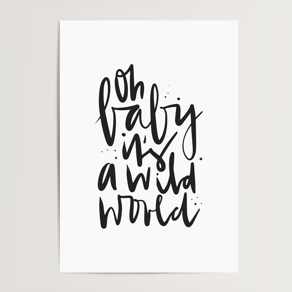 Oh Baby It Is A Wild World Kids Adventure Nursery Quote Poster - Image 4