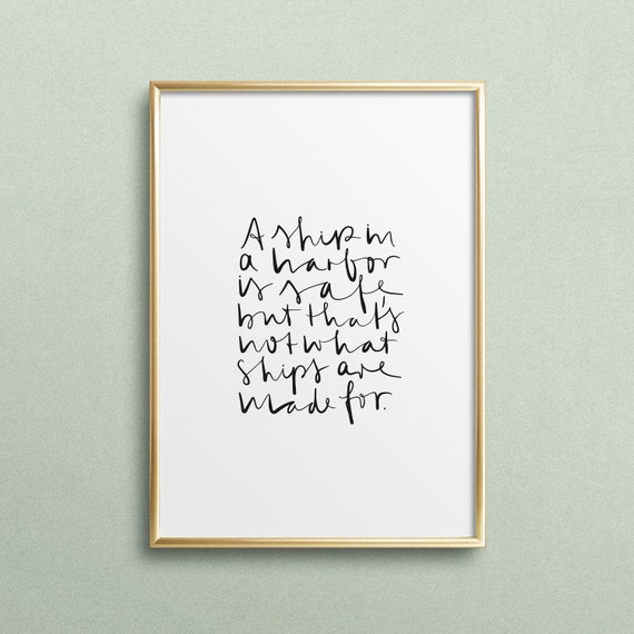 A Ship In Harbor Quote Typography Art Print