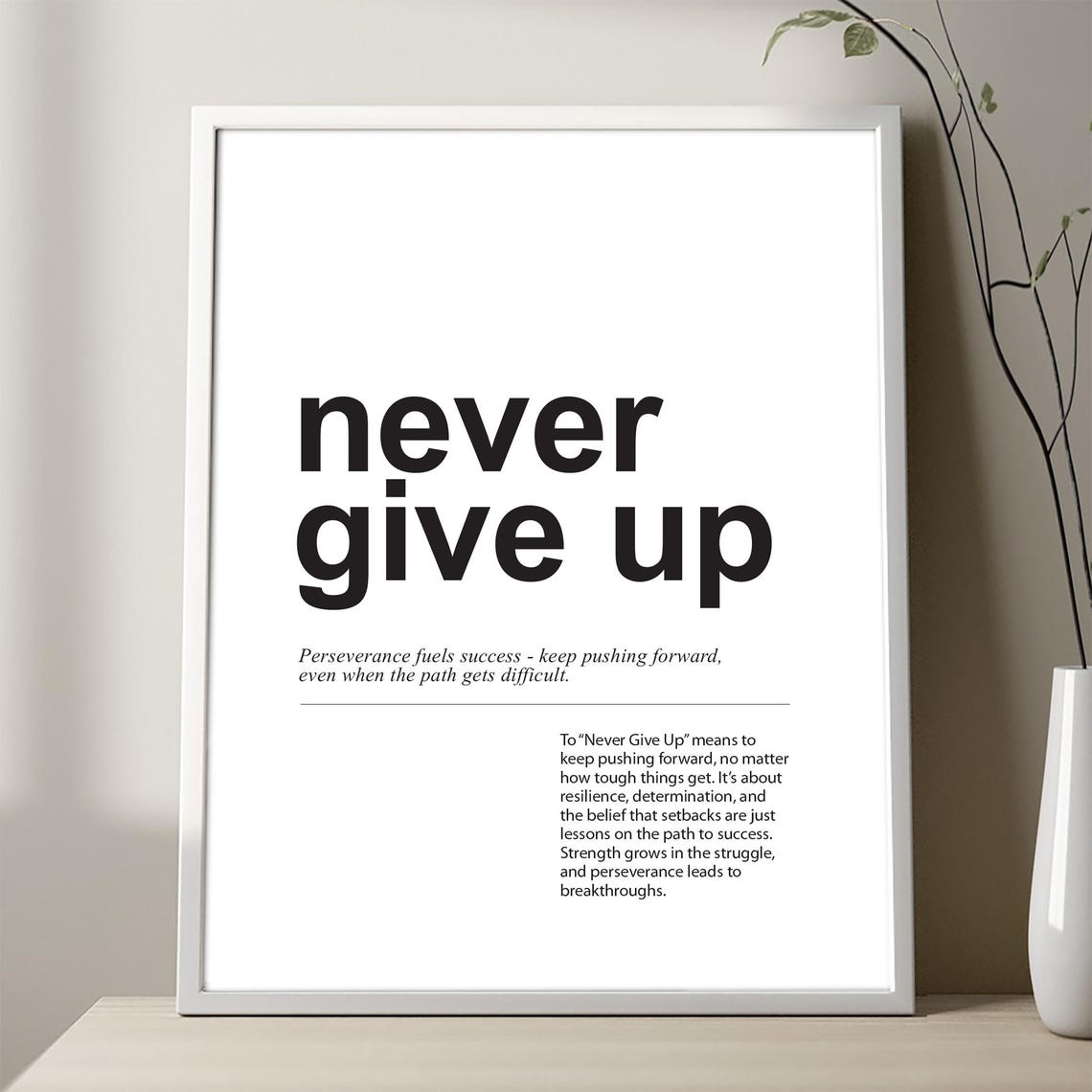 Never Give Up Minimalist Typography Motivational Quote Poster