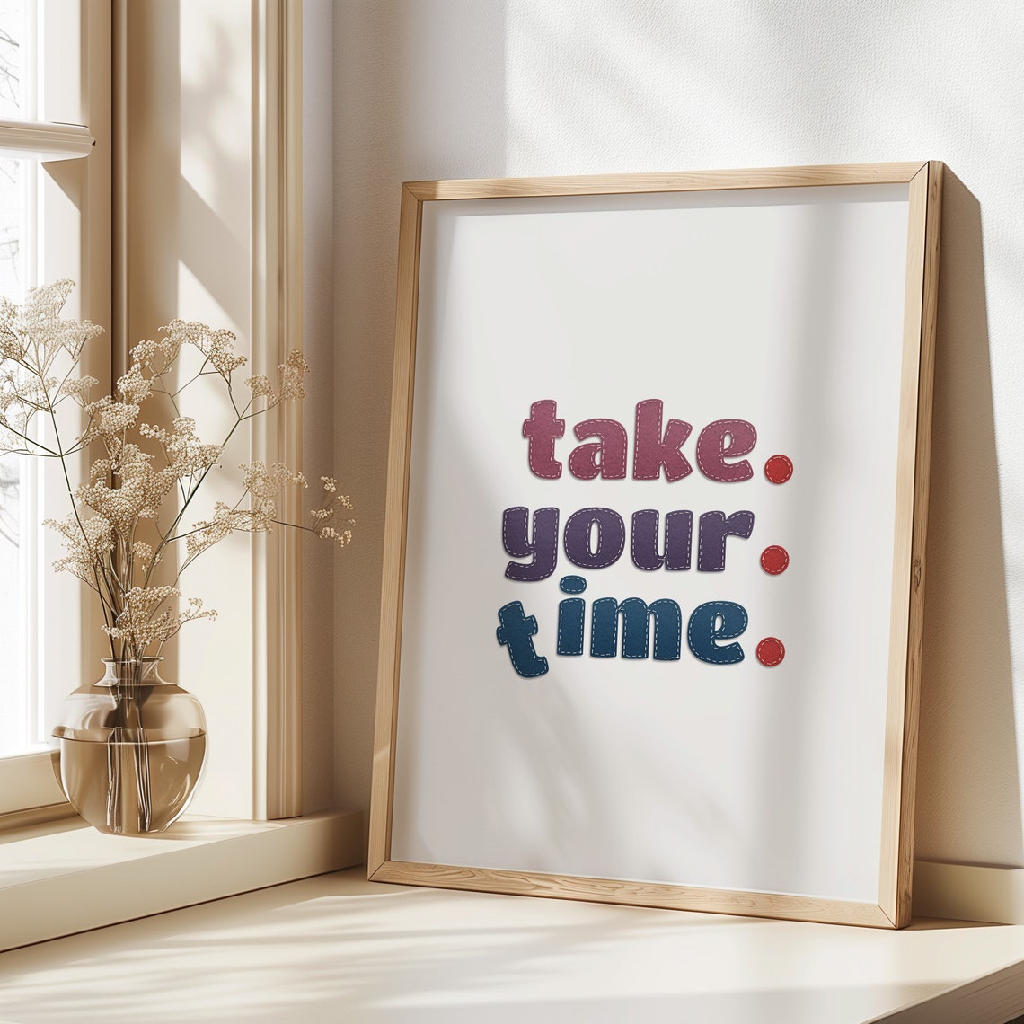 Take Your Time Stitched Denim Letter Motivational Quote Poster - Image 4