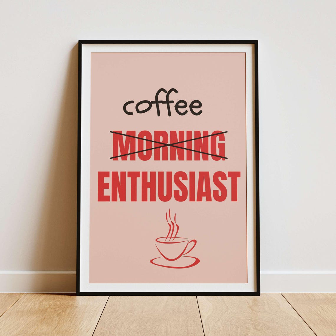 Coffee Enthusiast Unframed Funny Poster Humorous Home Decor Wall Art Gift Idea - Image 3