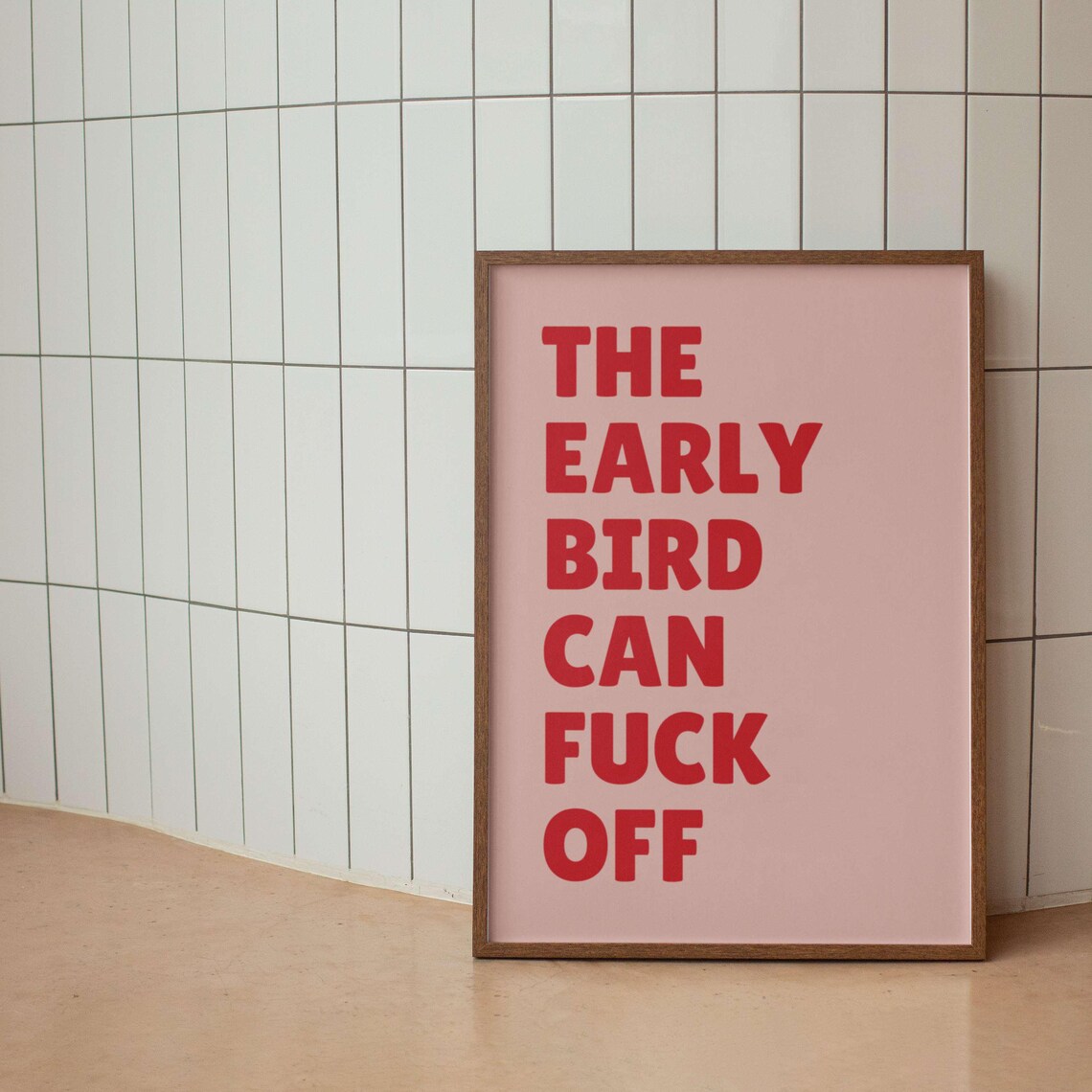 The Early Bird Can Fuck Off Black Morning Sarcastic Quote Poster - Image 3