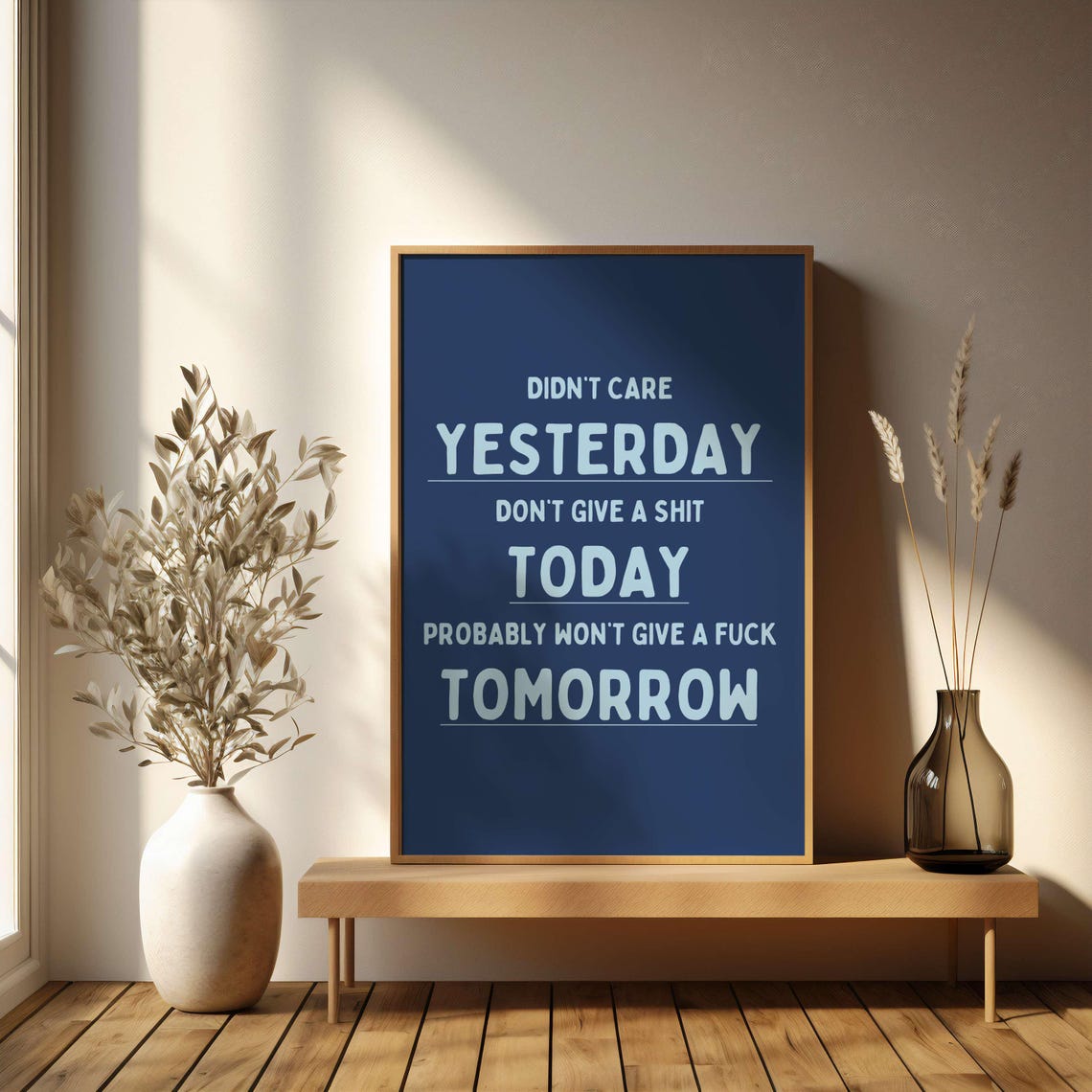 Yesterday Today Tomorrow Dont Care Sarcastic Timeline Poster - Image 4