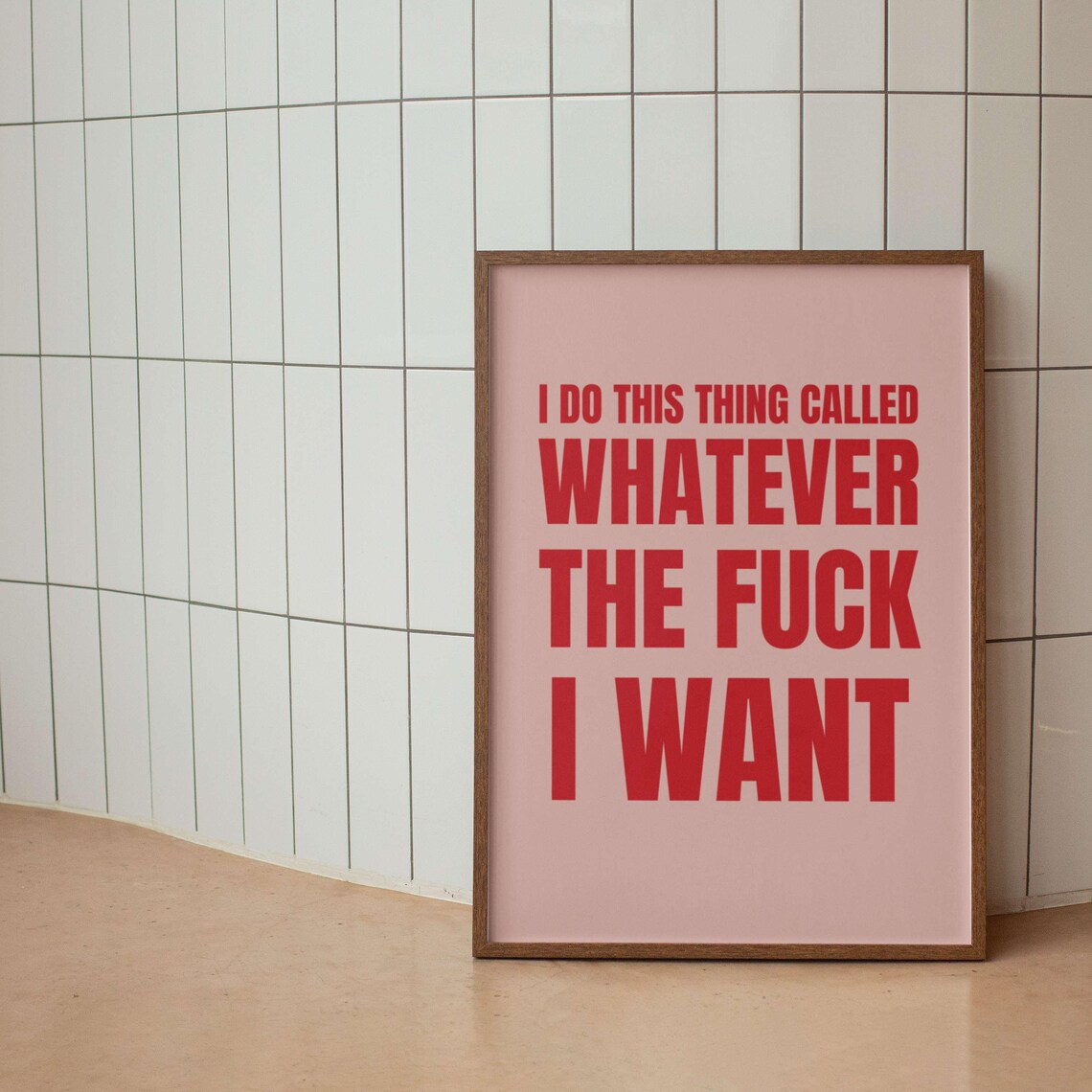 Whatever The Fuck I Want Sage Green Bold Sarcastic Quote Poster - Image 3