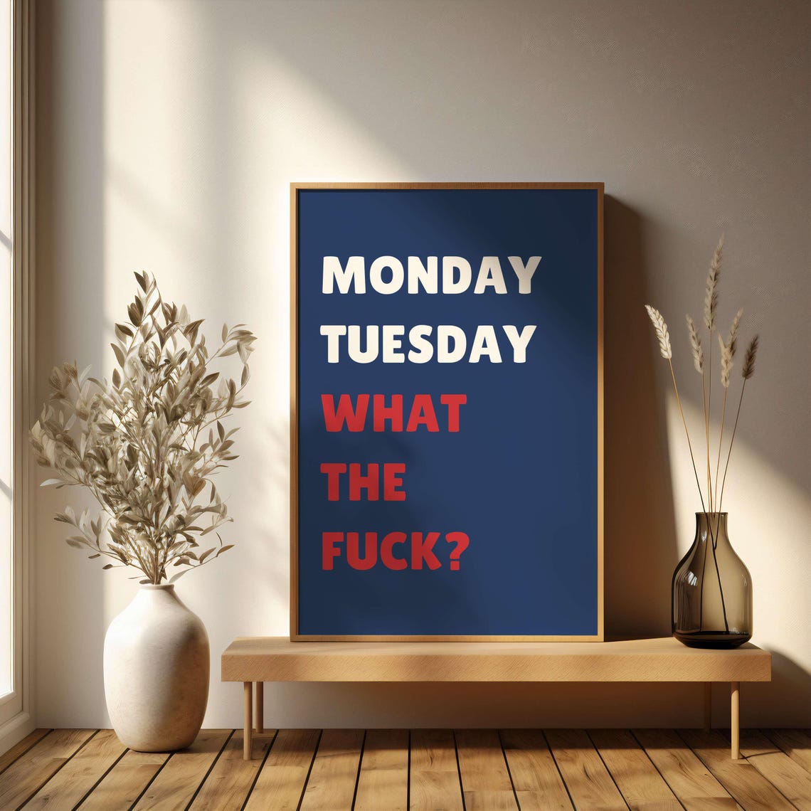 Monday Tuesday What the Fuck Bold Red Black Sweary Quote Poster - Image 4