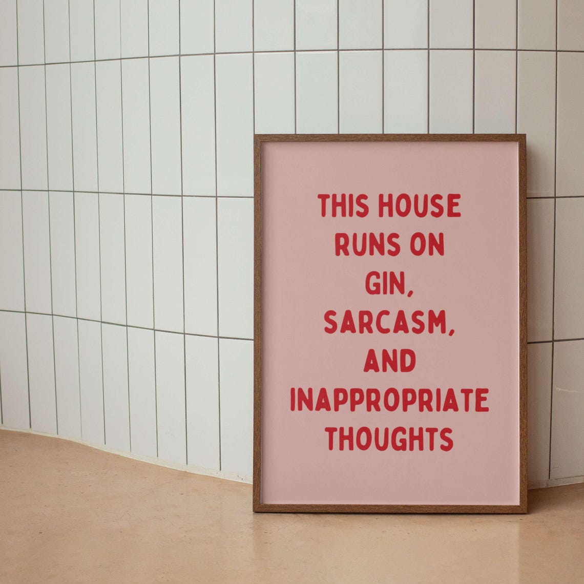 This House Runs on Gin Sarcasm Inappropriate Thoughts Poster - Image 3