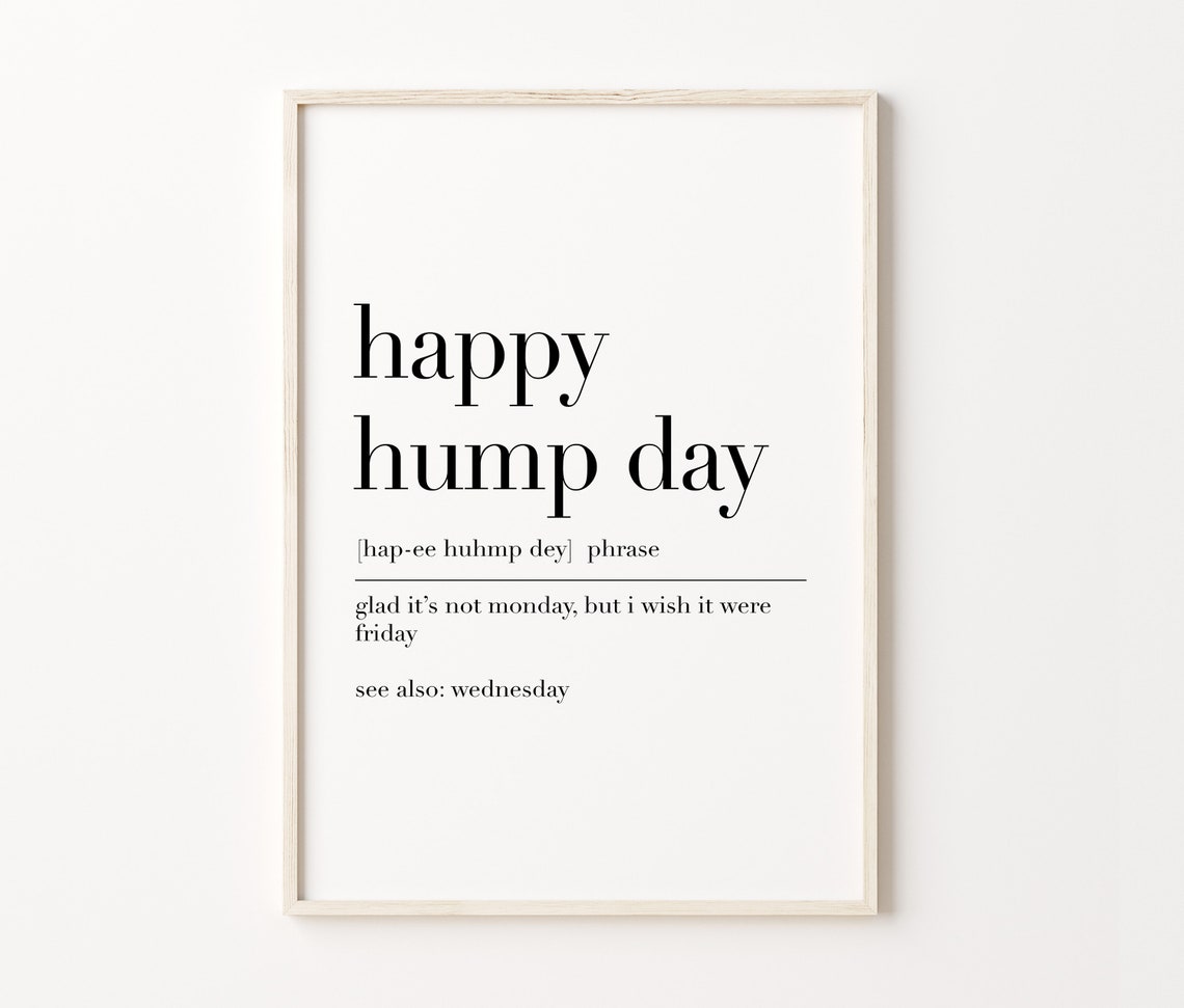 Happy Hump Day Funny Office Definition Wednesday Quote Poster - Image 4