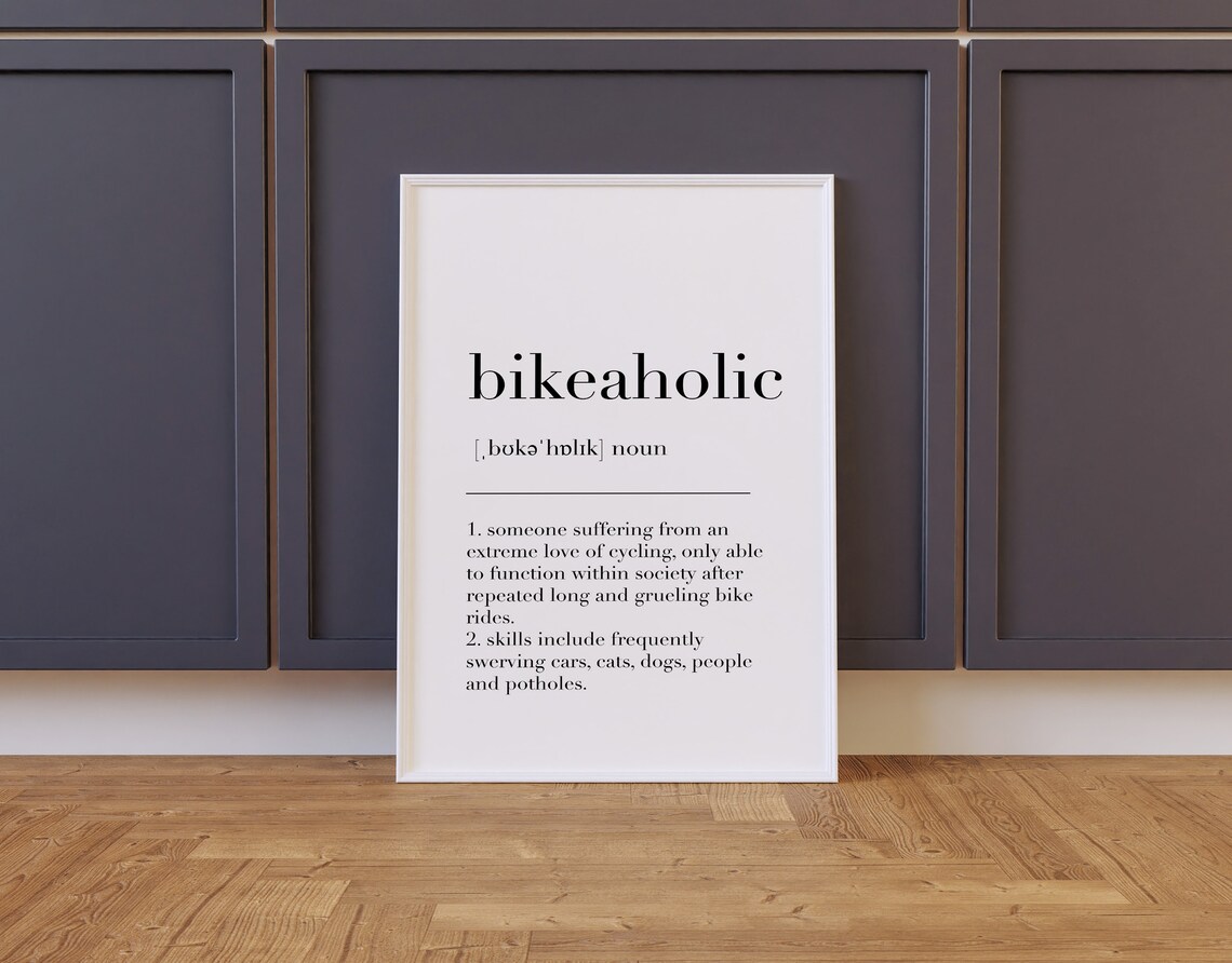 Bikeaholic Bikeaholic Print Bikeaholic Wall Decor Bikeaholic Definition Print Gift For Biker Wall Art Prints Bicycle