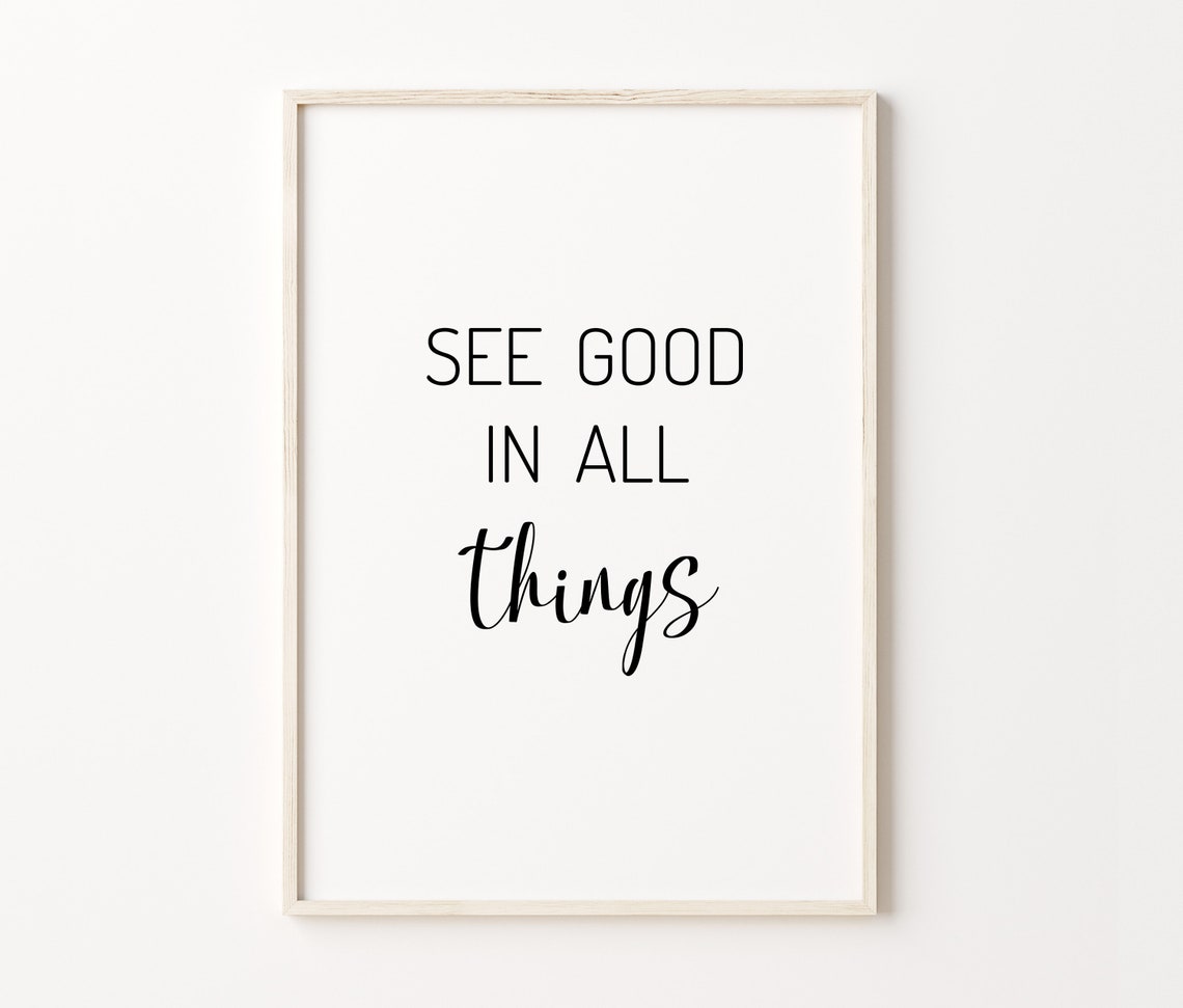 See Good In All Things Motivational Quote Script Positive Poster - Image 4