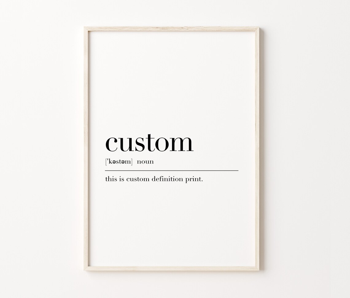 Custom Custom Print Custom Definition Print Custom Sign Custom Art Minimalist Print Custom Quote Personalized Print - Image 3