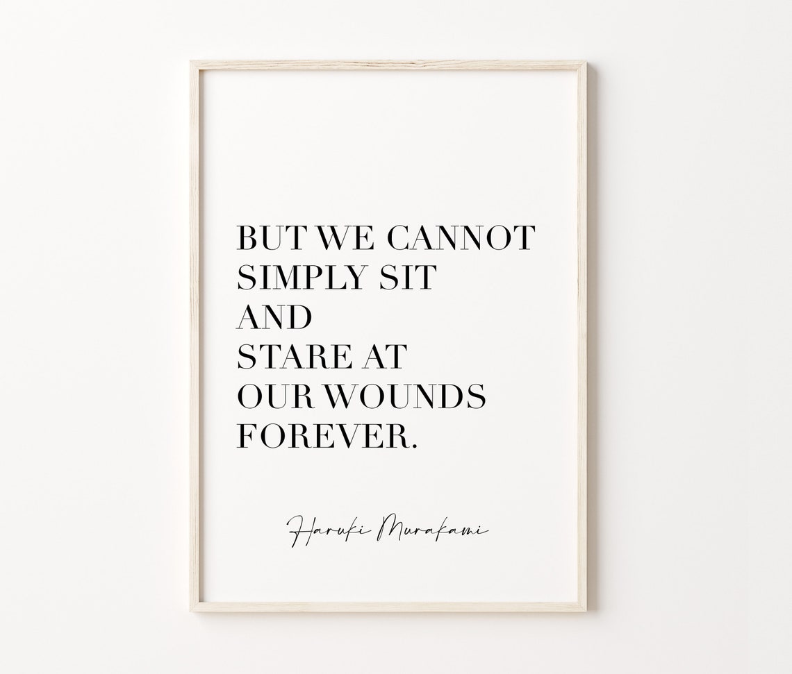 Haruki Murakami But We Cannot Simply Sit Quote Wall Art Poster - Image 4