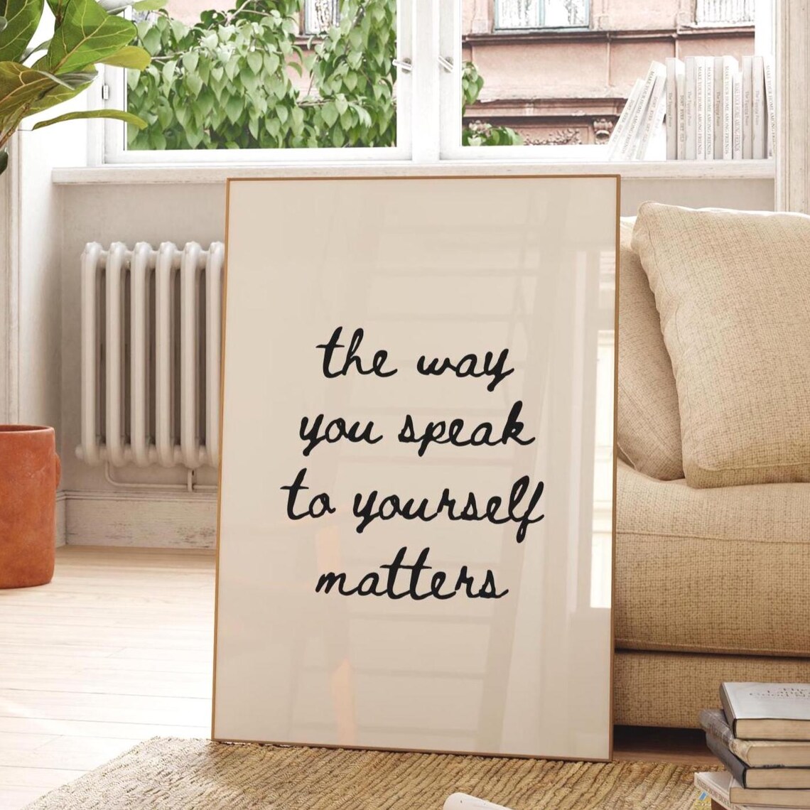 The Way You Speak To Yourself Matters, Art Print