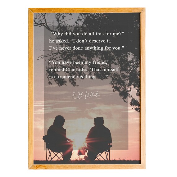 E B White Charlottes Web Friendship Quote Sunset Friends Poster