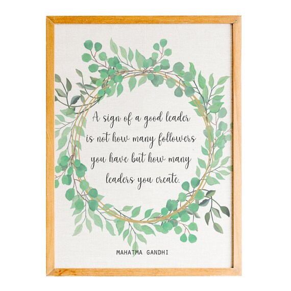 Mahatma Gandhi Good Leader Eucalyptus Wreath Leadership Quote Poster