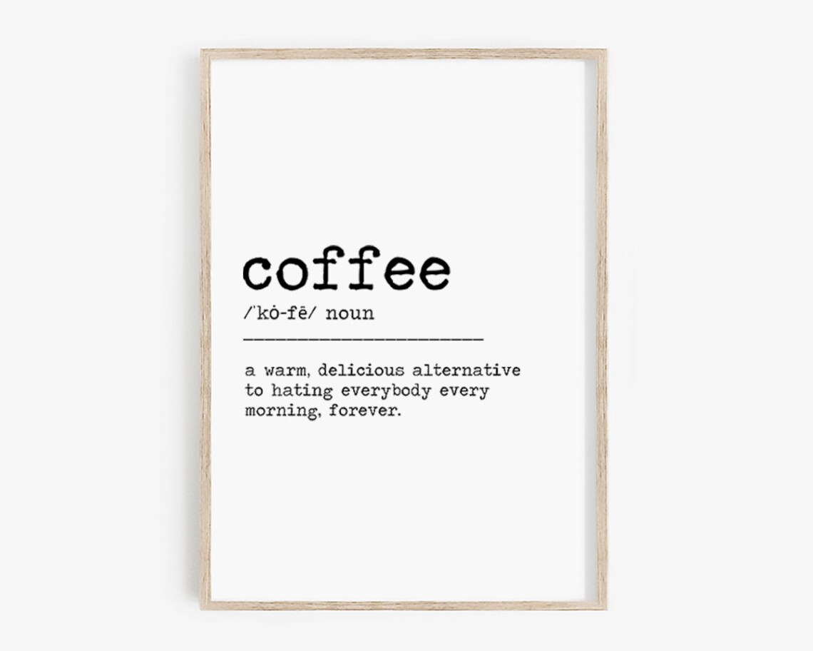 Coffee Definition Funny Kitchen Sign Art Print - Image 4