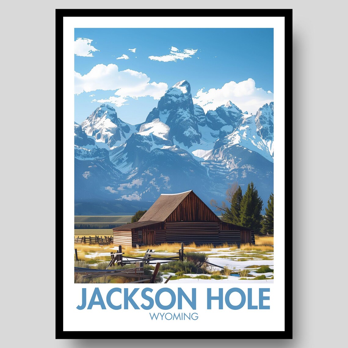 Jackson Hole Poster, Grand Teton Wyoming Art Print