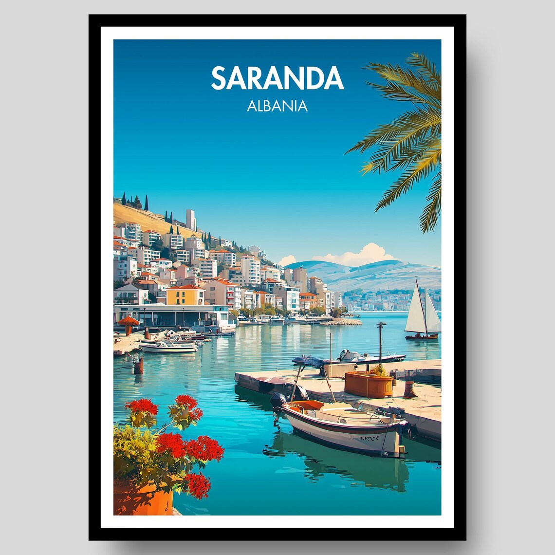 Saranda Albania Turquoise Harbor Sailboats Summer Travel Poster