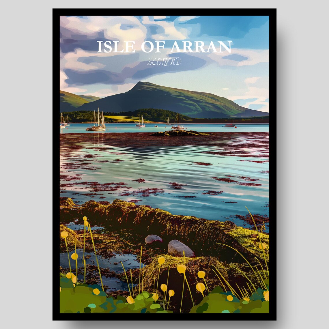 Isle Of Arran Scotland Sailboats Bay Mountain Shore Travel Poster