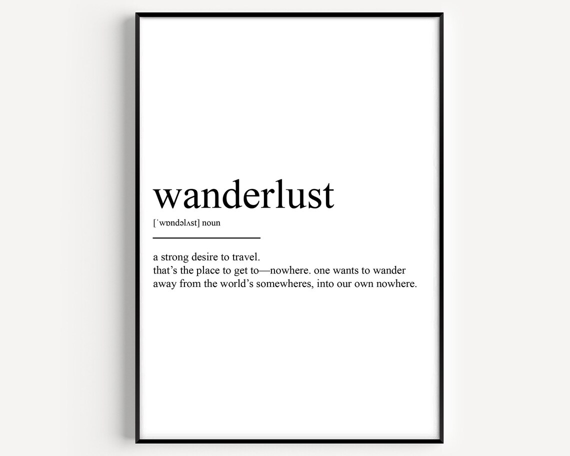 Wanderlust Definition Art Print, Adventure Statement