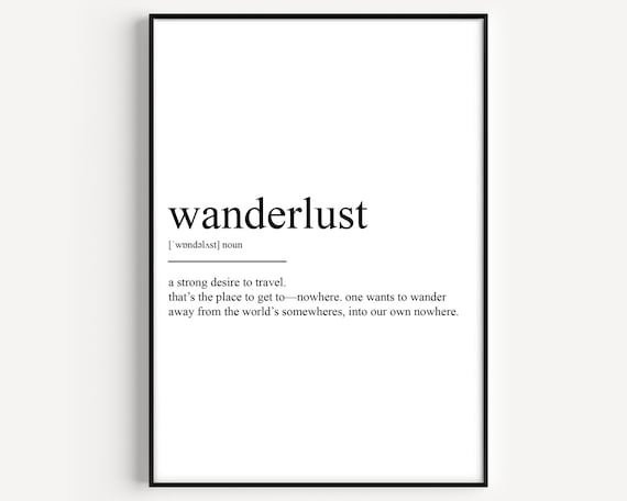 Wanderlust Definition Art Print, Adventure Statement