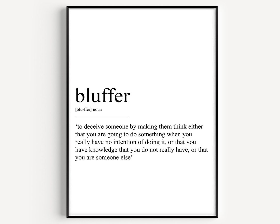 Bluffer Dictionary Definition Funny Typography Art Quote Poster