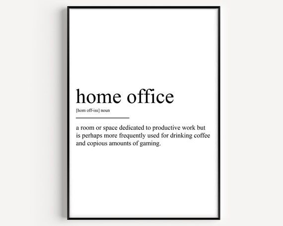 Home Office Definition Art Print