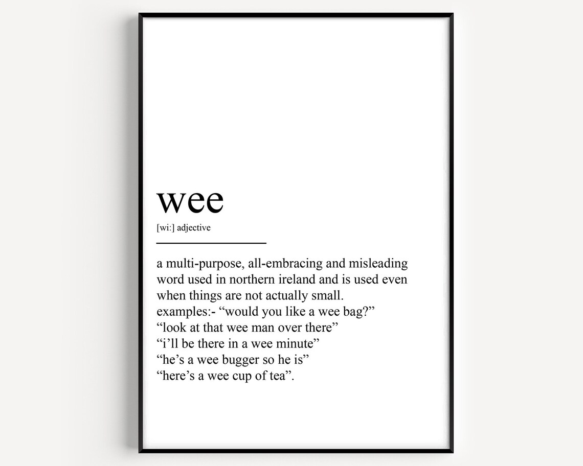 Wee Definition Art Print, Typography Quote