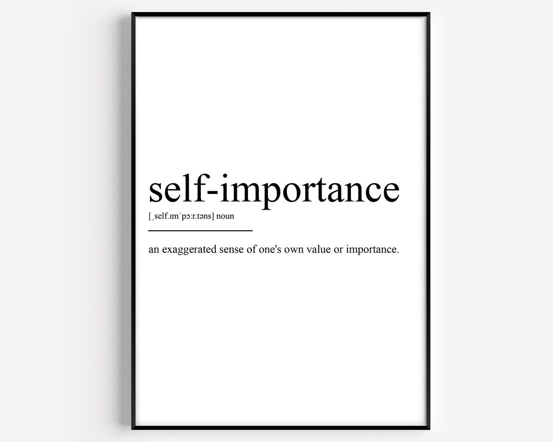 Self Importance Definition Poster Print