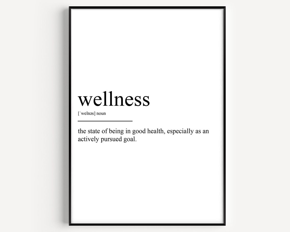 Wellness Definition Minimalist Dictionary Quote Typography Art Poster