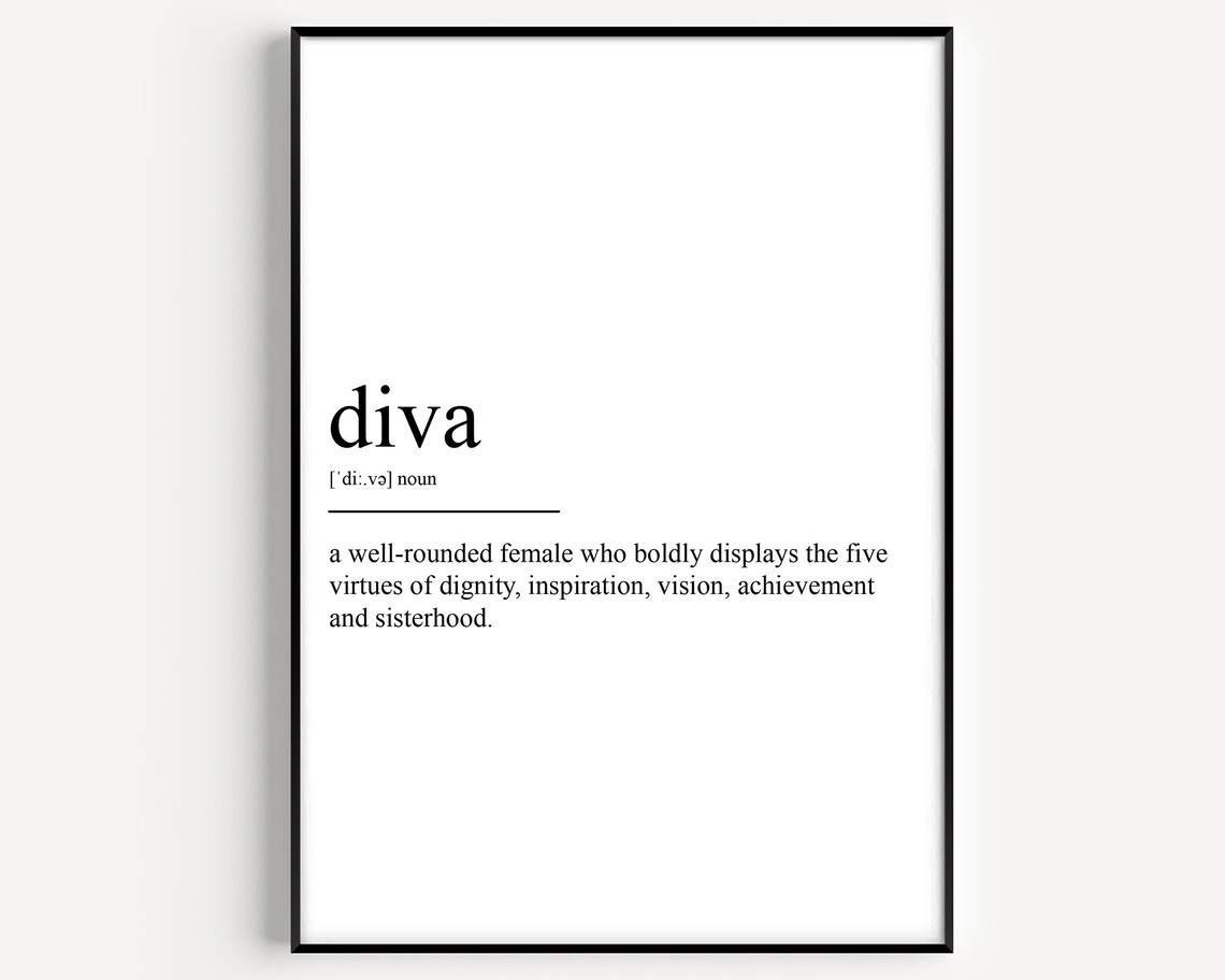 Diva Definition Art Print, Typography Quote