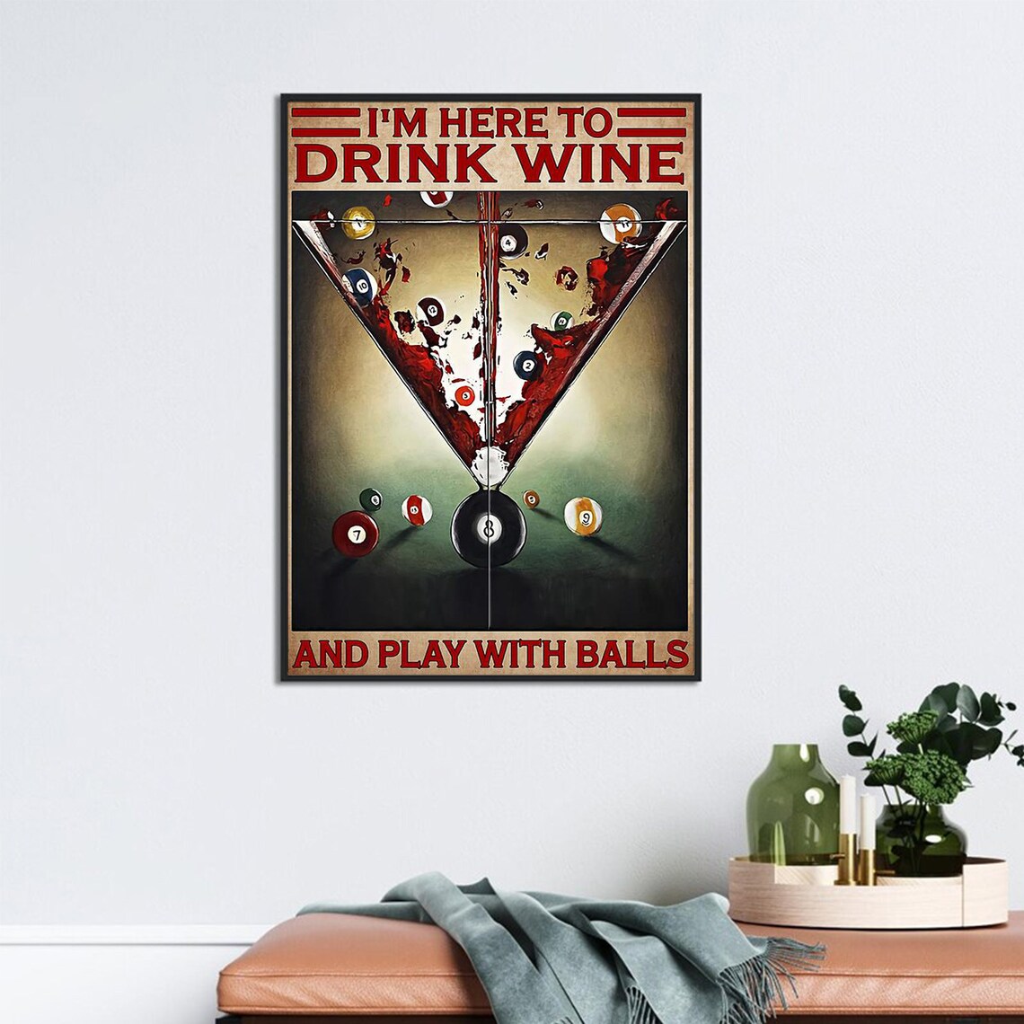 I'm Here To Drink Wine And Play With Balls, Vintage Poster - Image 3