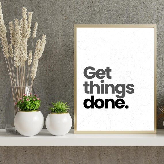 Get Things Done Wall Art Motivational Quote Home Dorm Or Office Decor Minimalist Typography Poster