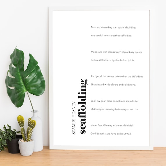 Scaffolding Seamus Heaney Poem Minimalist Love Quote Wall Art Print