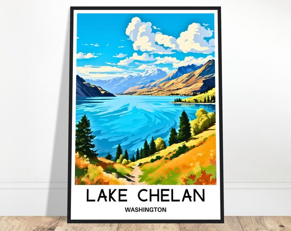 Lake Chelan Travel Print Poster Art Washington Lover Gift Wall Hanging Home Decor Illustration