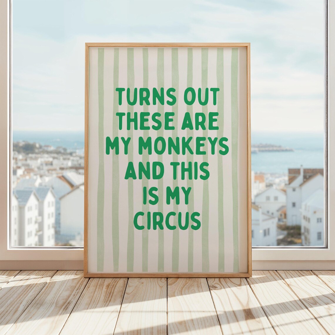 Turns Out These Are My Monkeys Funny Quote Art Print