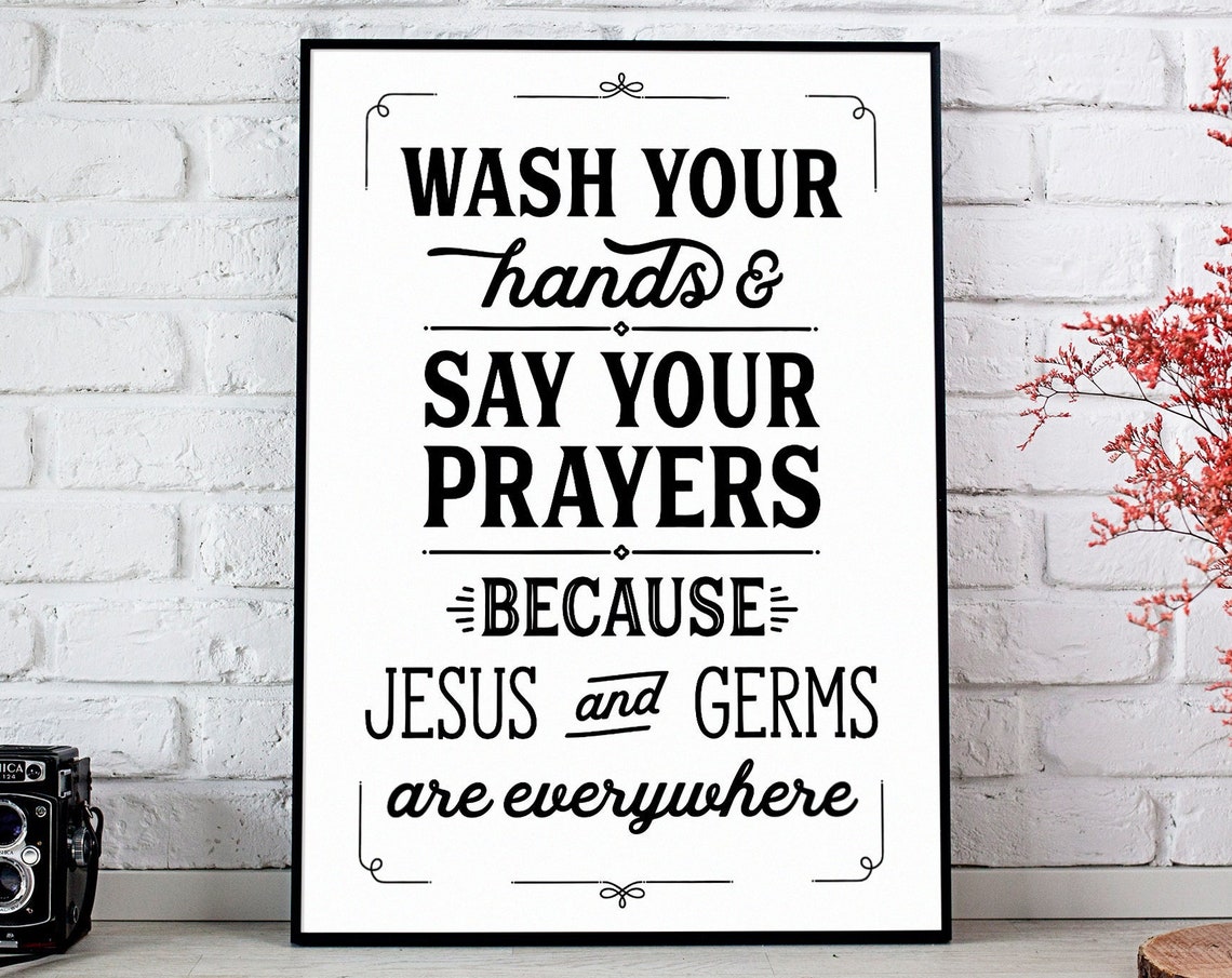 Wash Your Hands Say Your Prayers Jesus and Germs Sign Poster
