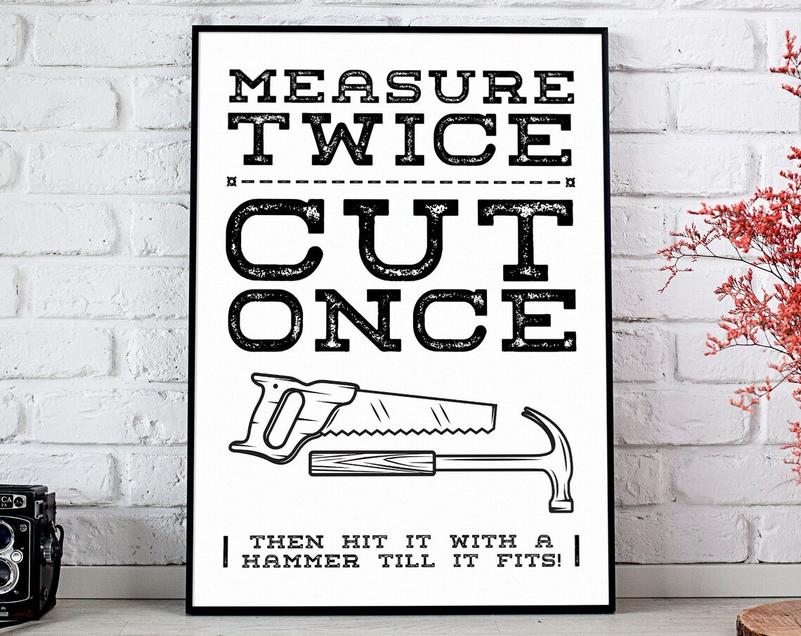 Measure Twice Cut Once Funny Workshop Saw Hammer Quote Poster - Image 2