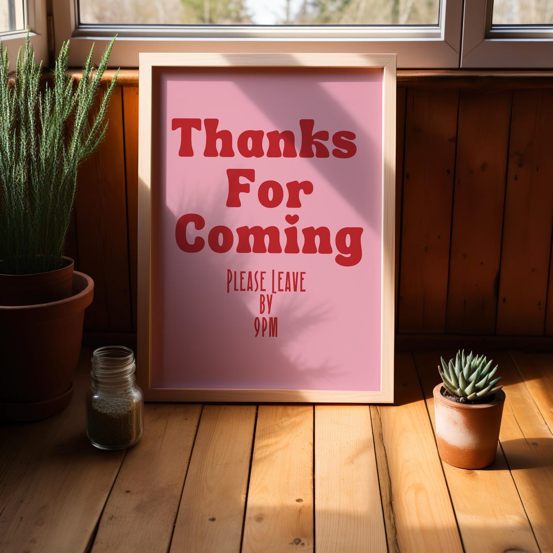 Thanks For Coming Please Leave By 9PM Funny Pink Quote Poster - Image 3