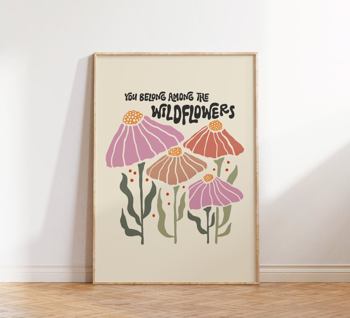 You Belong Among The Wildflowers Retro Floral Art Wall Poster - Image 3